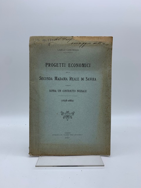 Progetti economici della Seconda Madama Reale di Savoia fondati sopra un contratto nuziale (1678-1682)